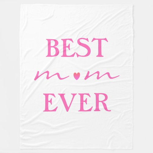 Best Mom Ever Mothers Day Gifts Pink Heart Large Fleece Blanket
