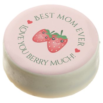 Best Mom Ever Mother's Day Love You Berry Much Chocolate Dipped Oreo by littleteapotdesigns at Zazzle