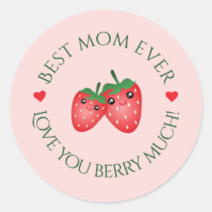 Best Mom Ever Mother's Day Love You Berry Much Classic Round Sticker