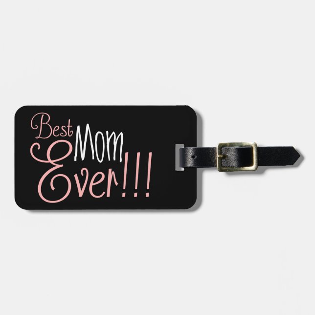 Best Mom Ever Mother's Day Luggage Tag (Front Horizontal)