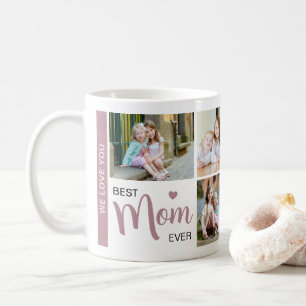 Best Mom Ever Mothers Day Mauve Photo Collage  Coffee Mug