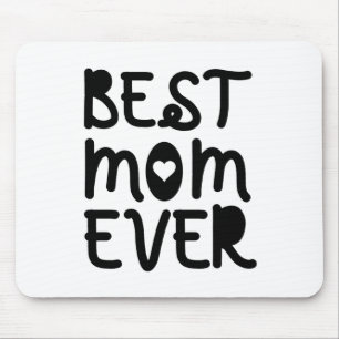 Best Mom Ever Mother's Day Mouse Pad