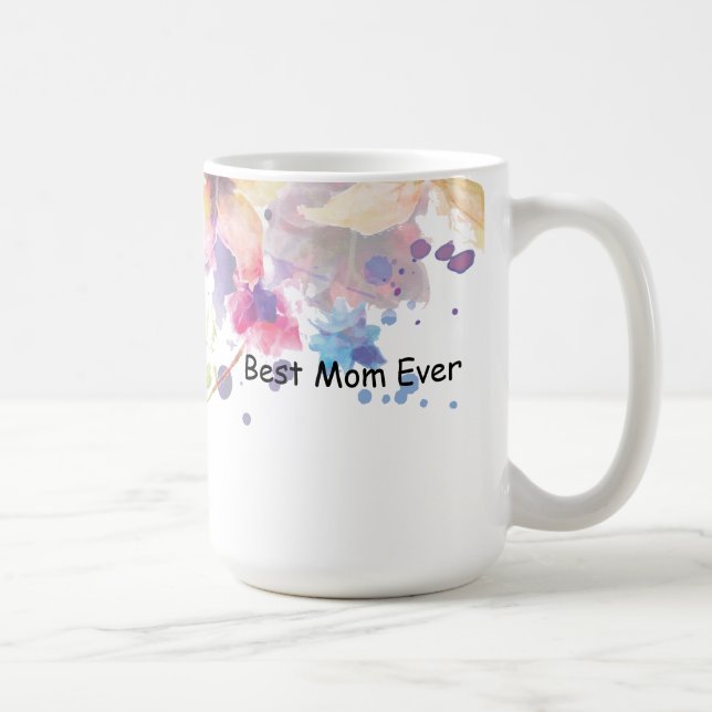 Best Mom Ever Mother's Day Mug (Right)