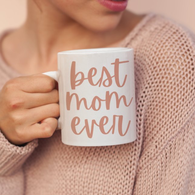 Best Mom Ever | Mother's Day Mug (Creator Uploaded)