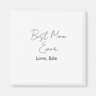best mom ever mothers day name date simple minimal magnet