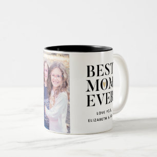 Best Mom Ever Mothers Day Photo Coffee Mug
