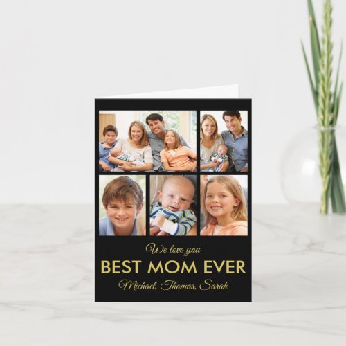 Best Mom Ever Mothers Day Photo Collage Card