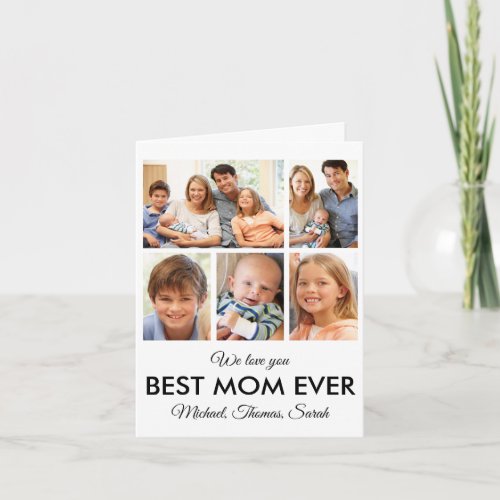 Best Mom Ever Mothers Day Photo Collage Card