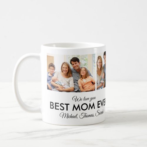 Best Mom Ever Mothers Day Photo Collage Coffee Mug