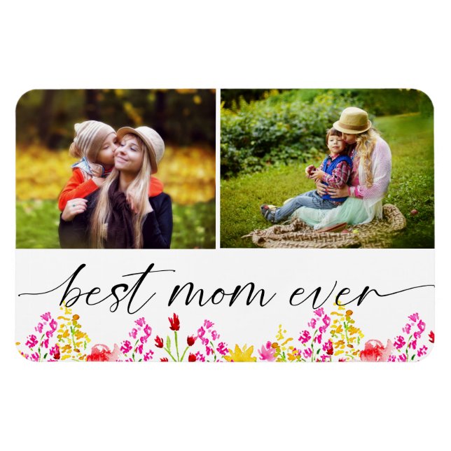 Best Mom Ever Mother's Day Photo Collage Floral   Magnet (Horizontal)