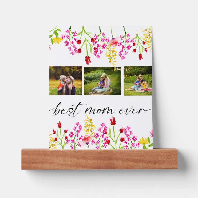 Best Mom Ever Mother's Day Photo Collage Floral Picture Ledge (Front)
