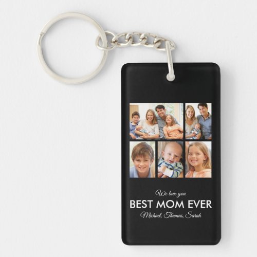 Best Mom Ever Mothers Day Photo Collage Keychain