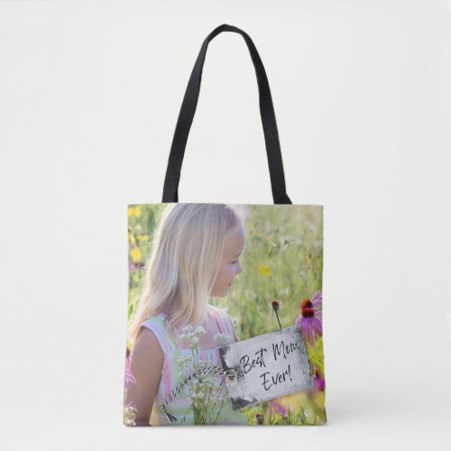 Best Mom Ever Mothers Day Photo Tote Bag