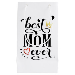 Best Mom Ever Mother's Day Quote Gift Bag