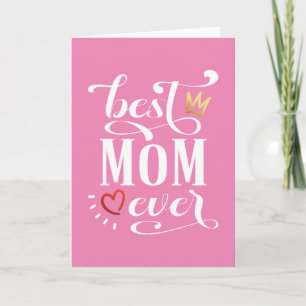 Best Mom Ever Mother's Day Quote Greeting Card