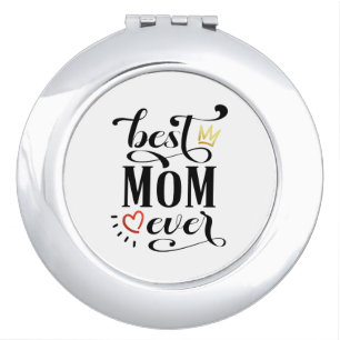 Best Mom Ever Mother's Day Quote Mirror