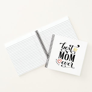 Best Mom Ever Mother's Day Quote Notebook