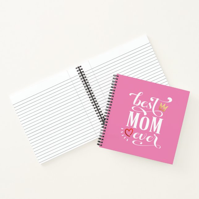 Best Mom Ever Mother's Day Quote | Notebook (Inside)