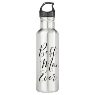 Best Mom Ever Mother's Day Stainless Steel Water Bottle