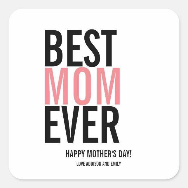 Best Mom Ever Mother's Day Sticker (Front)