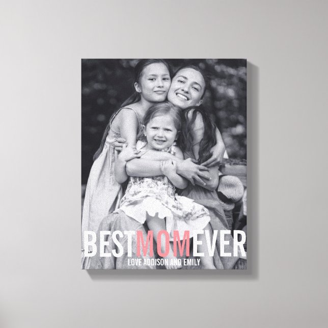 Best Mom Ever Mother's Day Stretched Canvas Print (Front)