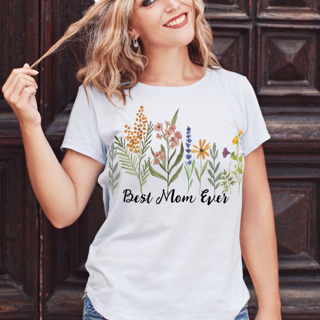 Best Mom ever Mothers Day  T-Shirt (Creator Uploaded)