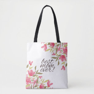 Best Mom Ever Mother's Day Tote Bag