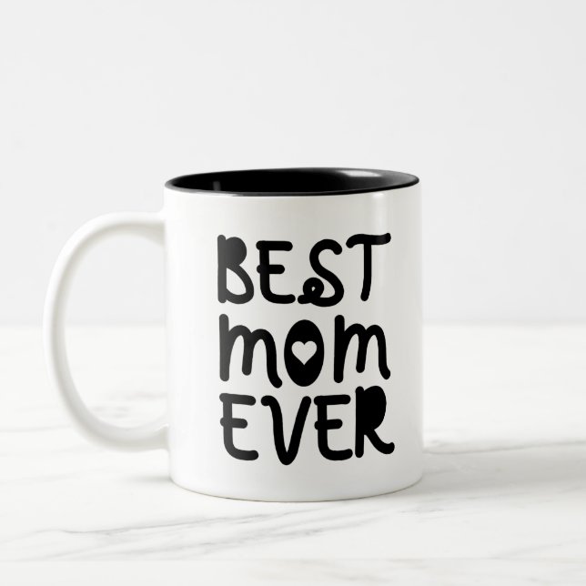 Best Mom Ever Mother's Day Two-Tone Coffee Mug (Left)