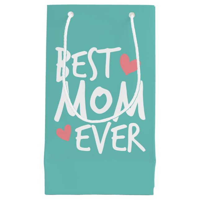 Best Mom Ever Mother's Day Typography | Gift Bag (Front)