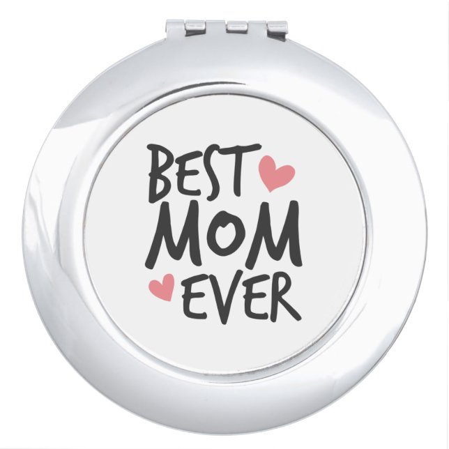 Best Mom Ever Mother's Day Typography | Mirror (Front)