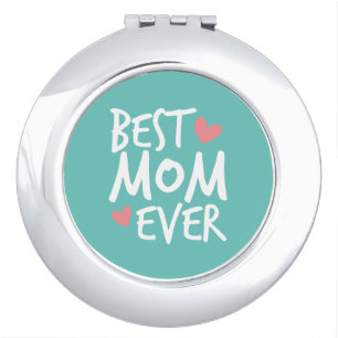 Best Mom Ever Mother's Day Typography   Mirror