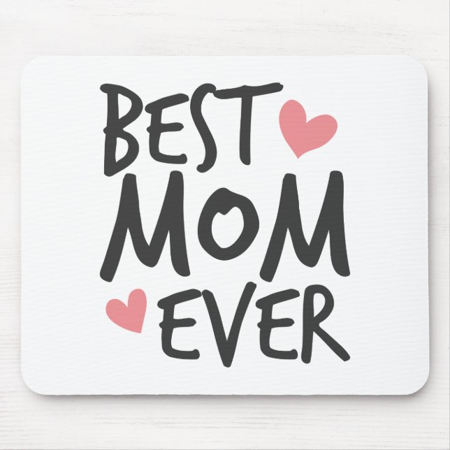 Best Mom Ever Mother's Day Typography | Mousepad (Front)