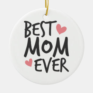 Best Mom Ever Mother's Day Typography   Ornament