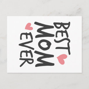 Best Mom Ever Mother's Day Typography   Postcard