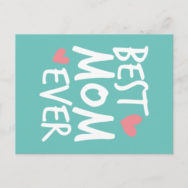 Best Mom Ever Mother's Day Typography | Postcard (Front)