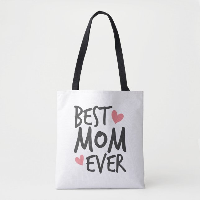 Best Mom Ever Mother's Day Typography | Tote Bag (Front)