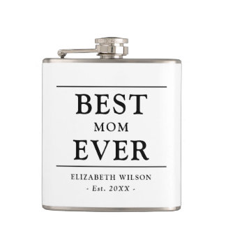 Best Mom Ever Mothers Gift Flask
