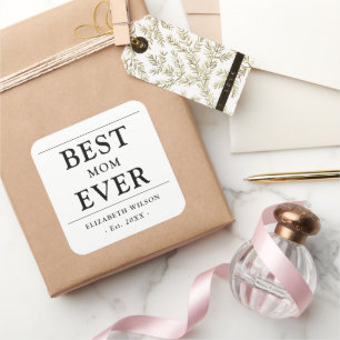Best Mom Ever Mothers Gift Square Sticker