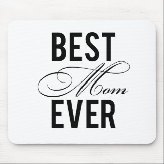 Best Mom Ever Mouse Pad