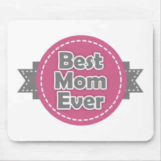 Best Mom Ever Mouse Pad
