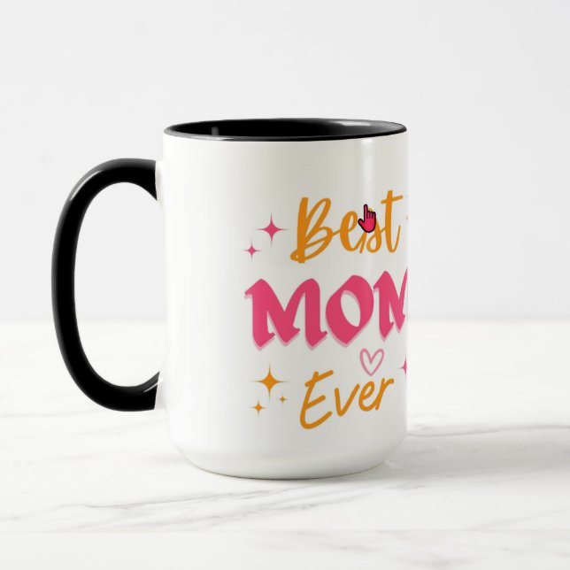 Best Mom Ever Mug (Left)