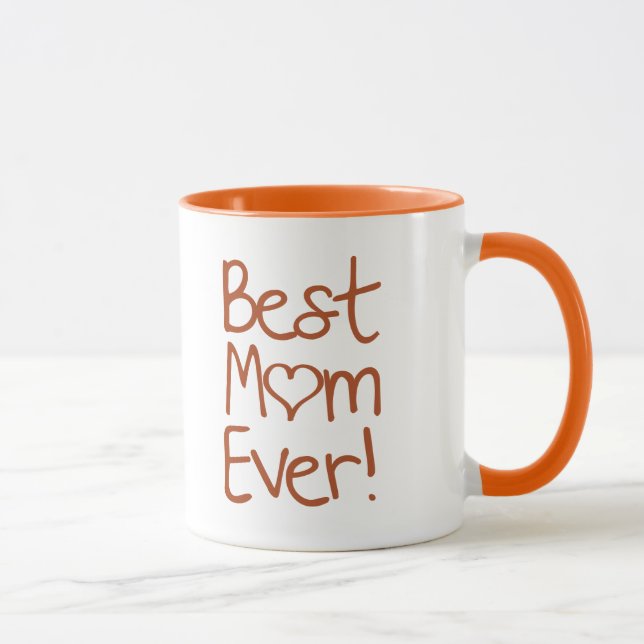 Best Mom Ever! Mug (Right)