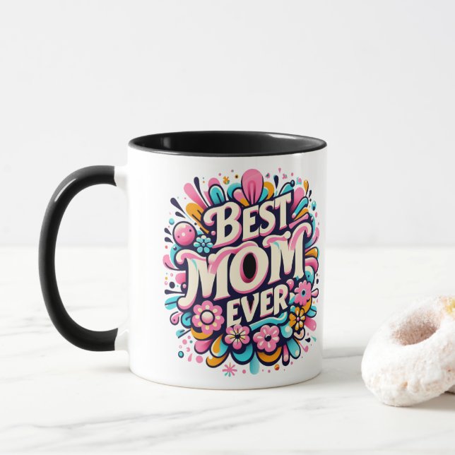 Best Mom Ever Mug (With Donut)