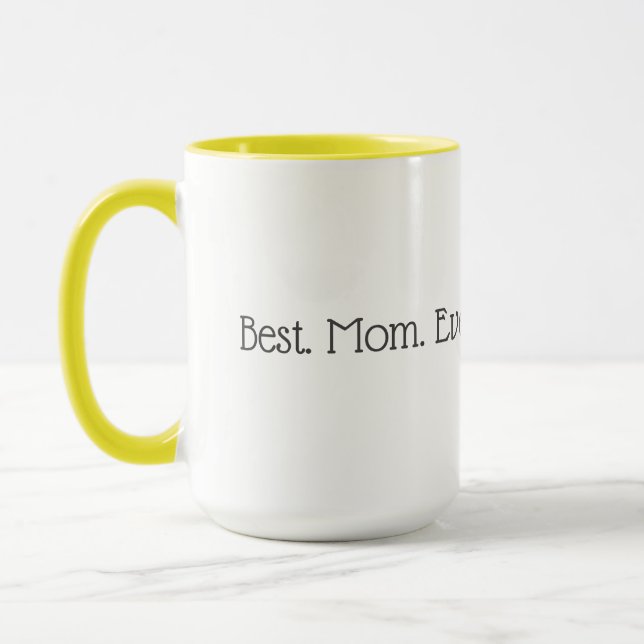 Best Mom Ever mug  (Left)