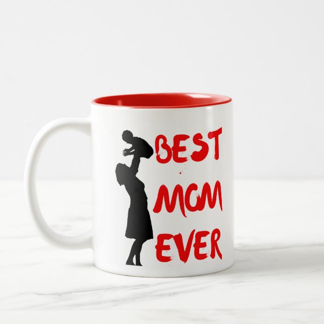 Best Mom Ever Mug Design (Left)