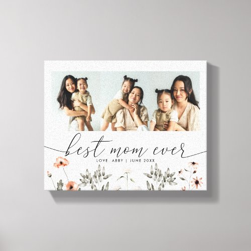 Best Mom Ever  Multi Photo Mothers Day Keepsake Canvas Print