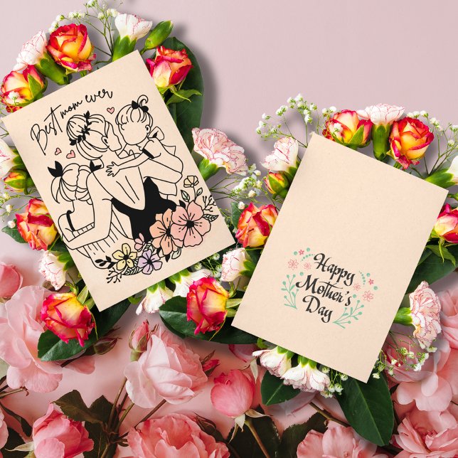 Best Mom ever mum Floral Mother’s Day Note Card (Best Mom ever mum, custom gretting card)