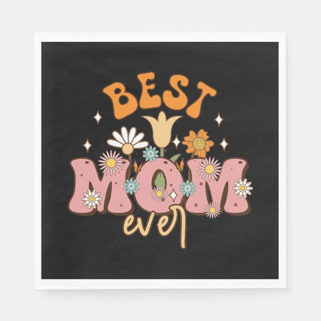 Best Mom Ever Napkins (Front)