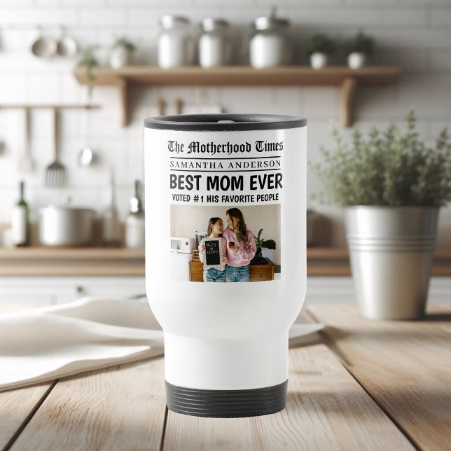 Best Mom Ever Newspaper Custom Name & Photo Travel Mug (Creator Uploaded)
