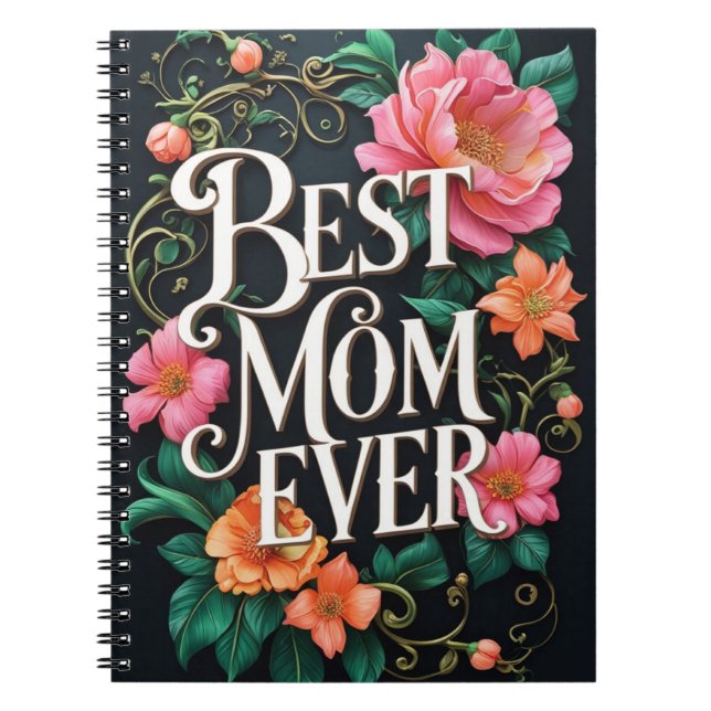 Best Mom Ever Notebook (Front)